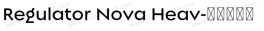 Regulator Nova Heav字体转换